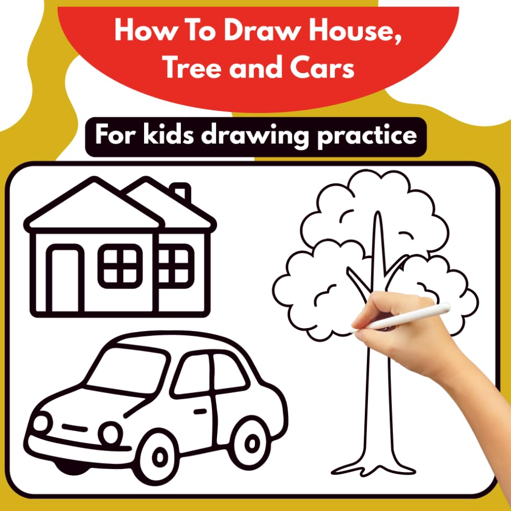 Easy Drawing Book for Kids: Fun and Simple Pictures to Practice Creativity: Cute and Easy Drawings of Houses, Trees, Cars and Everyday Objects for Young Beginners