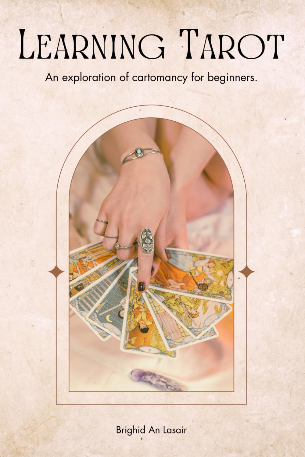Learning Tarot: An exploration of cartomancy for beginners.