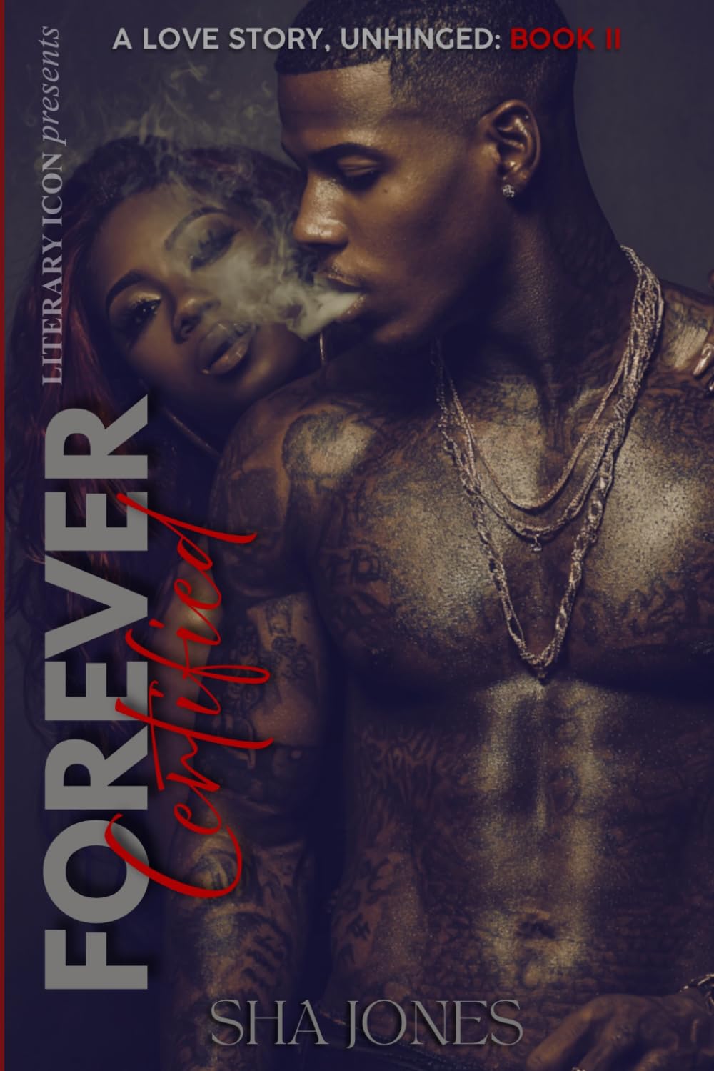 Forever Certified 2: A Love Story, Unhinged
