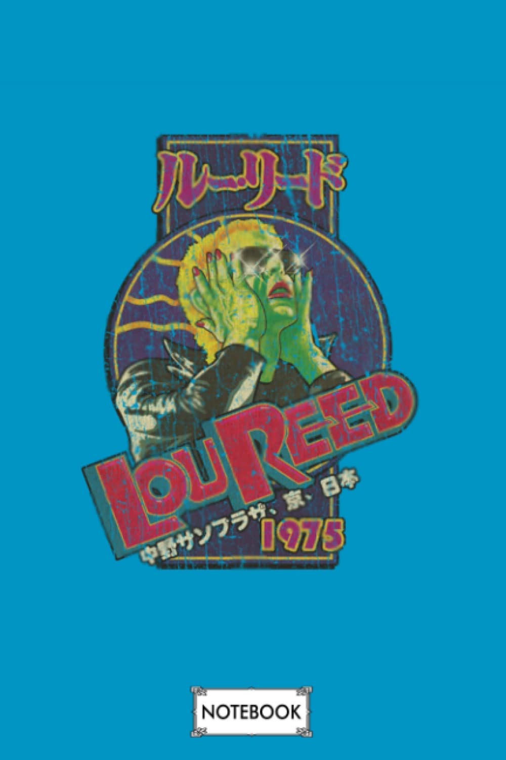 Lou Reed Japan 1975 G73719 Notebook: Planner, Matte Finish Cover, 6x9 120 Pages, Journal, Lined College Ruled Paper, Diary