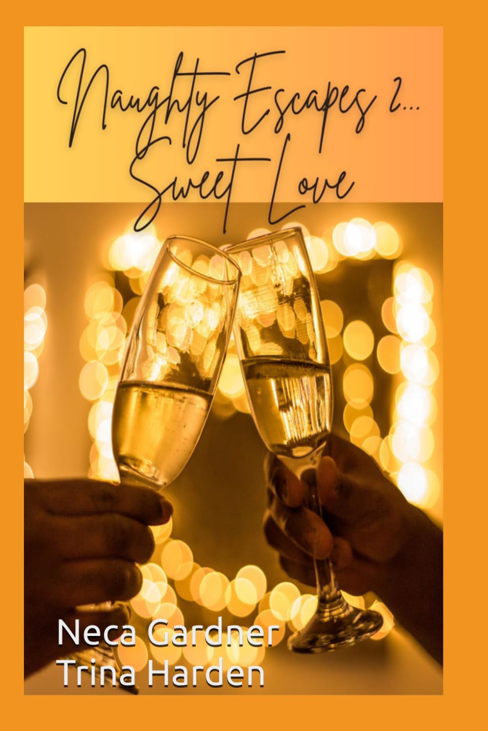 Naughty Escapes: Sweet Love Book 2