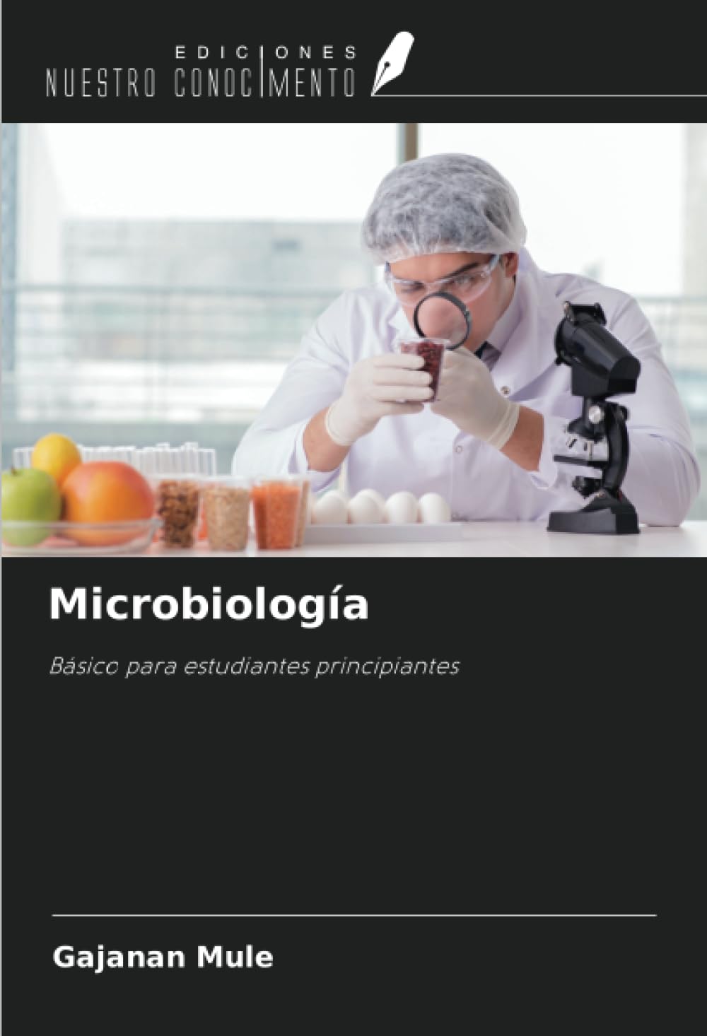 Microbiología: Básico para estudiantes principiantes