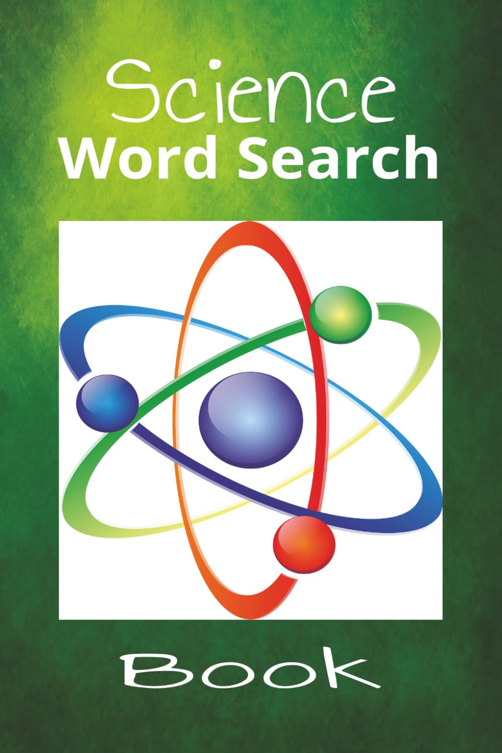 Science Word Search Book: Brain Boosting Puzzle Book to Entertain and Educate | 6z9 Inches | 50+ Puzzles | Solutions Included