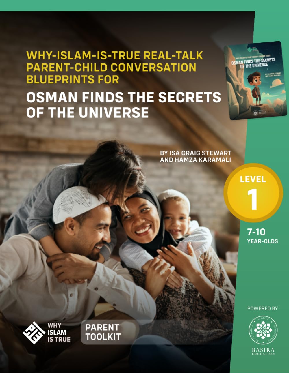 WHY-ISLAM-IS-TRUE REAL-TALK PARENT-CHILD CONVERSATION BLUEPRINTS - LEVEL 1: FOR OSMAN FINDS THE SECRETS OF THE UNIVERSE (Why Islam is True + Parent Toolkits (Level 1 & 2))      Paperback – November 27, 2025