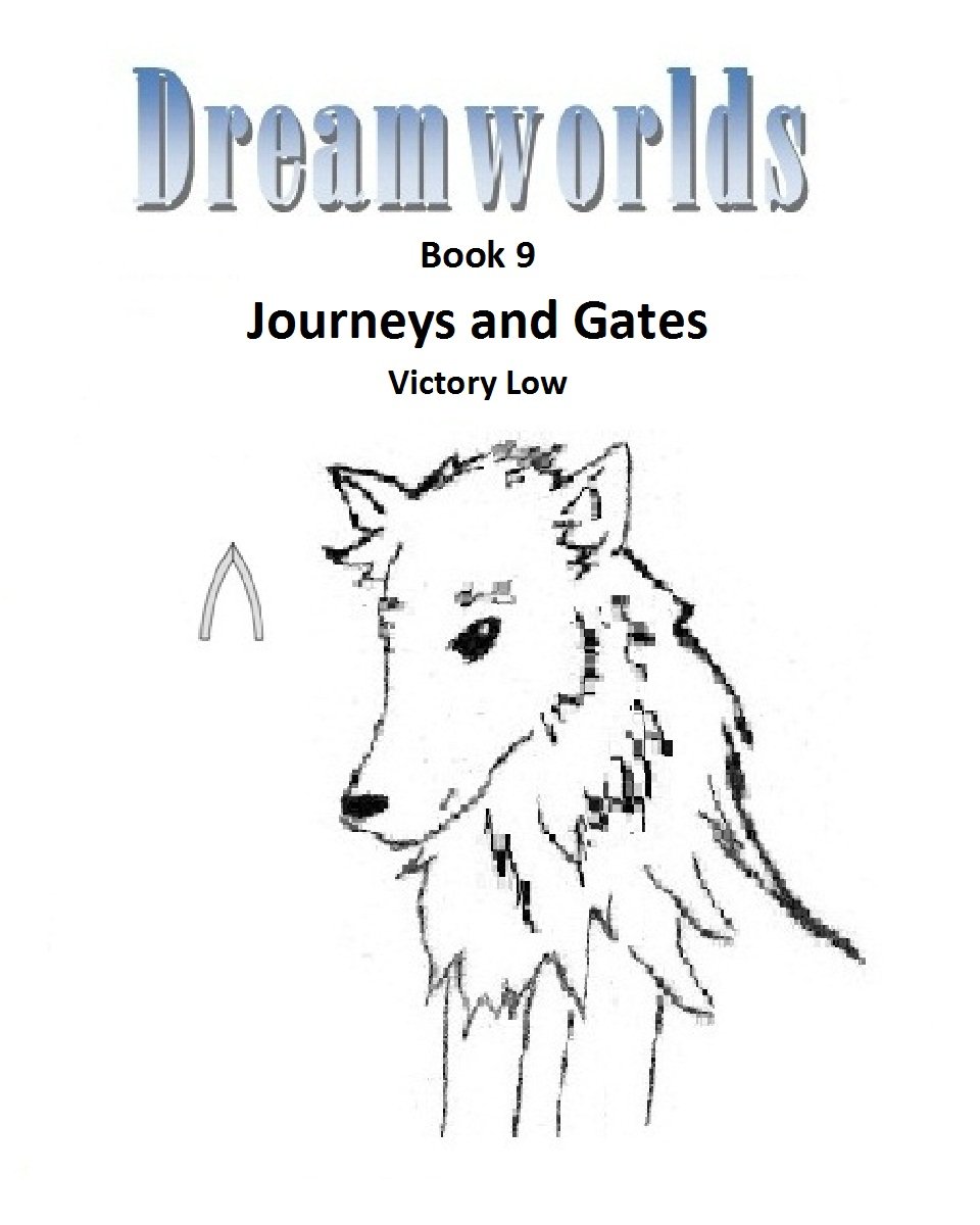 Dreamworlds 9: Journeys and Gates