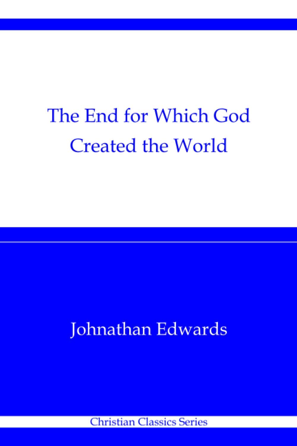 The End for Which God Created the World