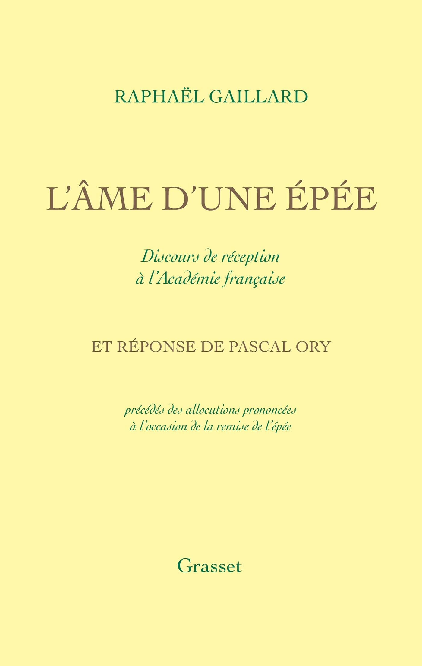 L'Âme d'une épée - Discours de réception à l'Académie française: Réponse de Pascal Ory
