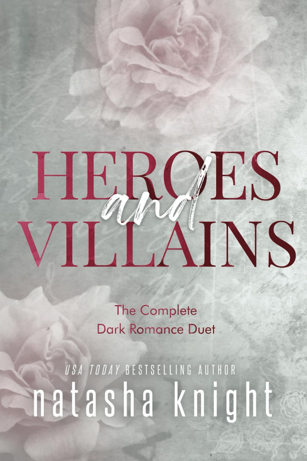 The Heroes & Villains Duet: The Complete Dark Romance Duet