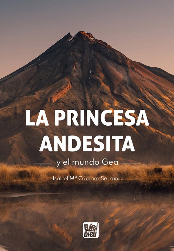 La princesa Andesita y el mundo Gea (GINKGO)
