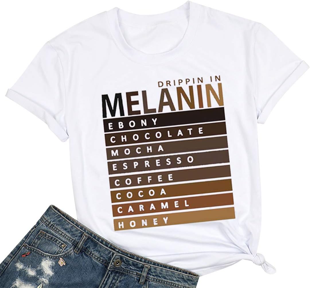 Drippin in Melanin T-Shirt Afro Women Funny Letter Print Tshirts Black Queen Graphic Tee Tops Short Sleeve Shirt