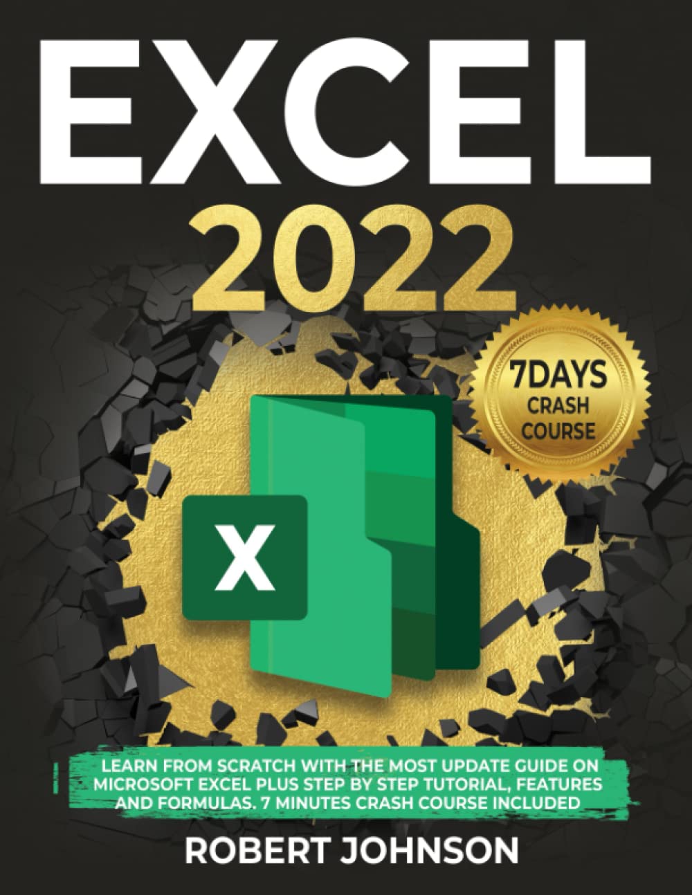 Buy Excel 2022 Learn From Scratch with the Most Update Guide on