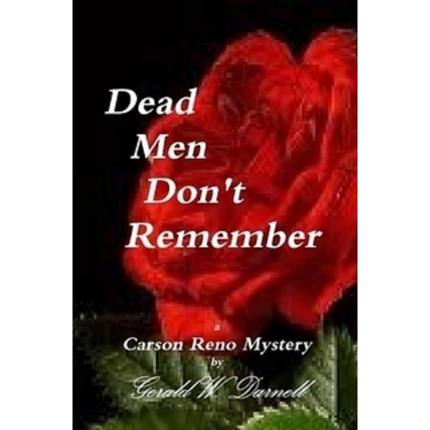 Dead Men Don't Remember