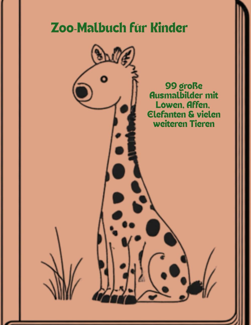 Zoo-Malbuch für Kinder: 99 große Ausmalbilder mit Löwen, Affen, Elefanten & vielen weiteren Tieren