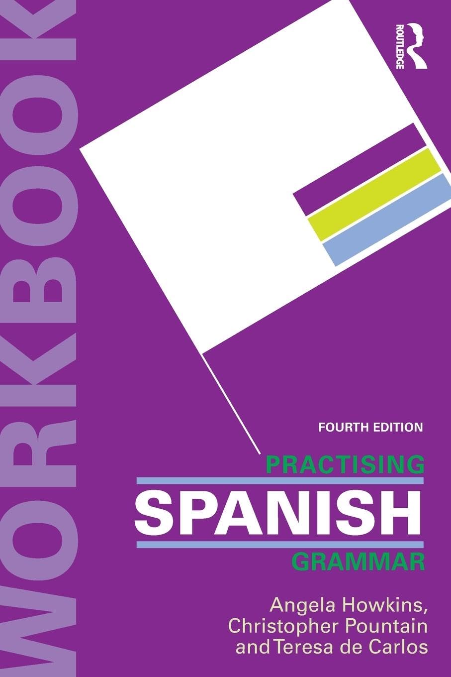 Practising Spanish Grammar (Practising Grammar Workbooks) (Spanish Edition)
