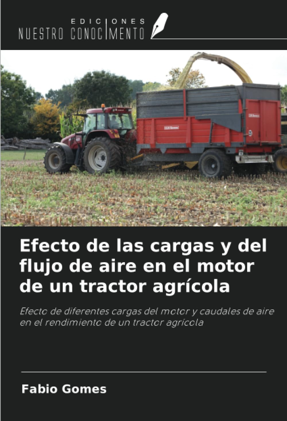 Efecto de las cargas y del flujo de aire en el motor de un tractor agrícola: Efecto de diferentes cargas del motor y caudales de aire en el rendimiento de un tractor agrícola