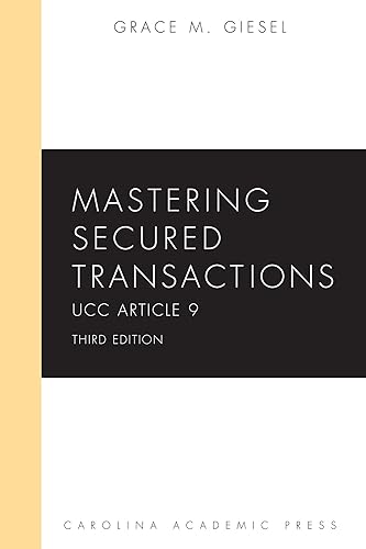 Mastering Secured Transactions: UCC Article 9 (Mastering Series)