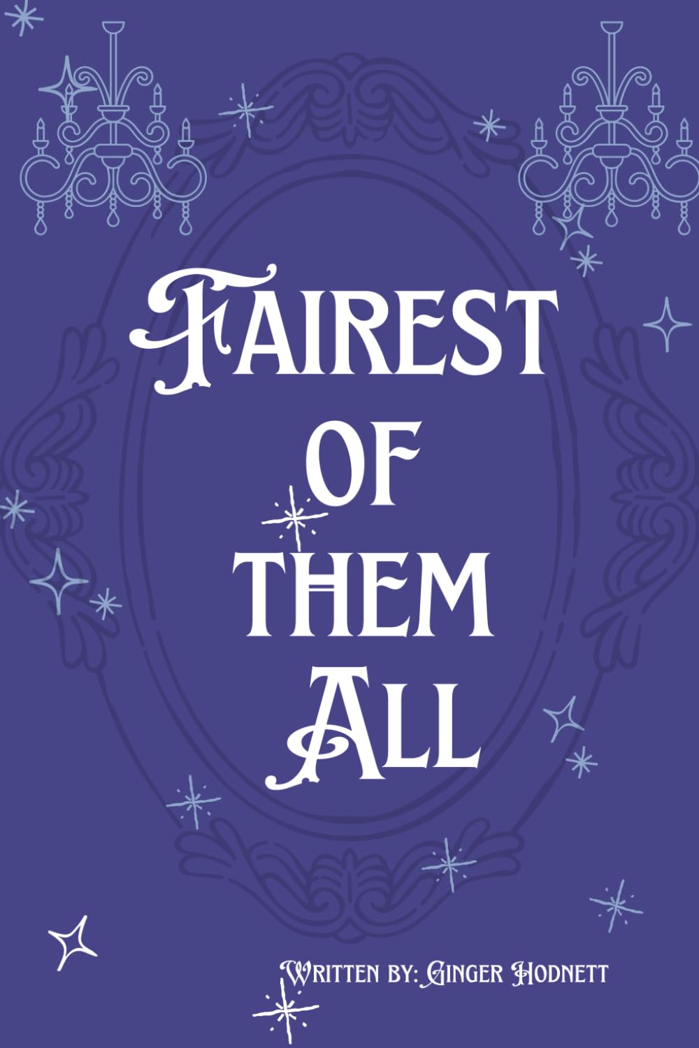 Fairest Of Them All