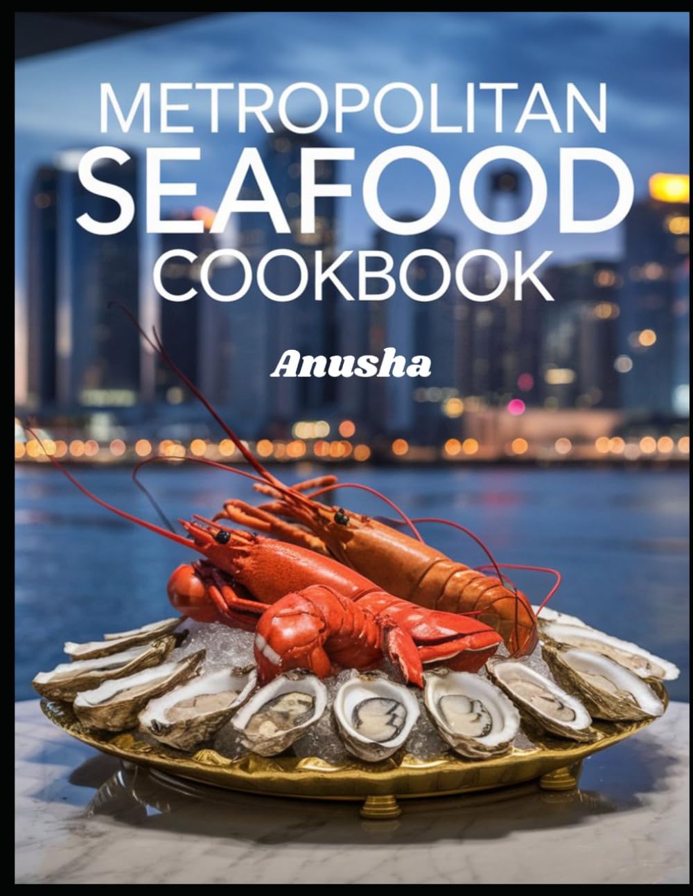 Metropolitan Seafood CookBook: Seasonings and Spices for Cooking for Seafood