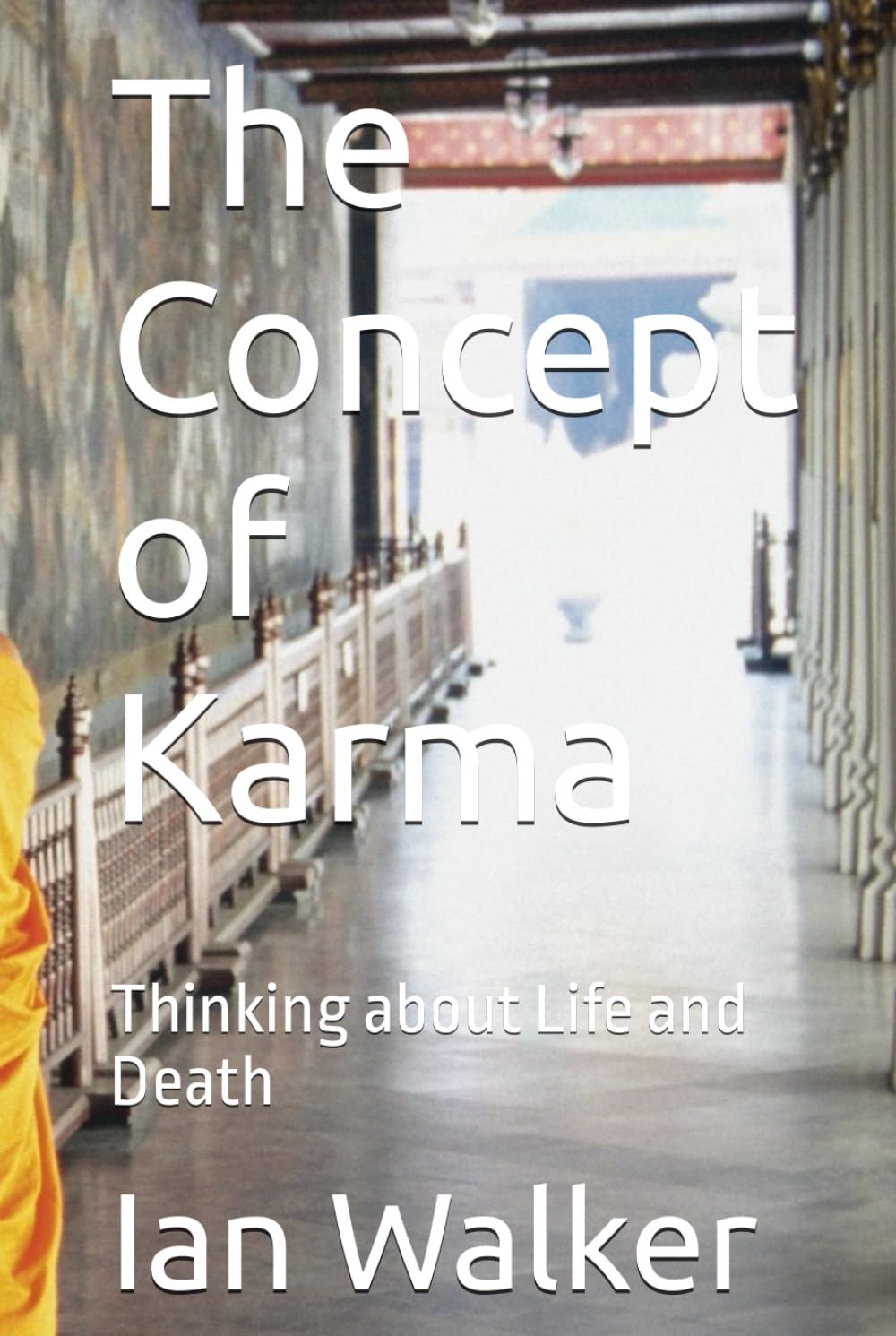 The Concept of Karma: Thinking about Life and Death