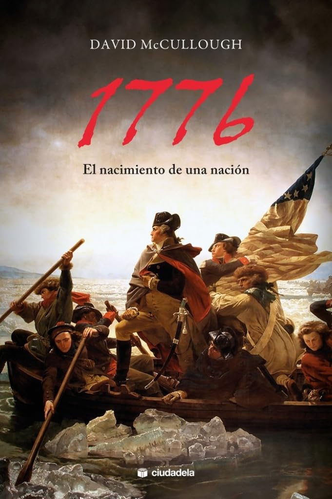 1776: El nacimiento de una nación (Ciudadela Libros)
