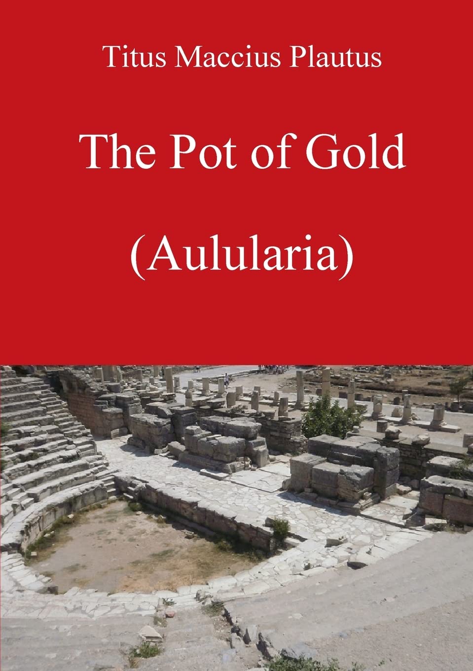 The Pot of Gold by Plautus