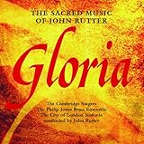 Gloria - The Sacred Music Of John Rutter