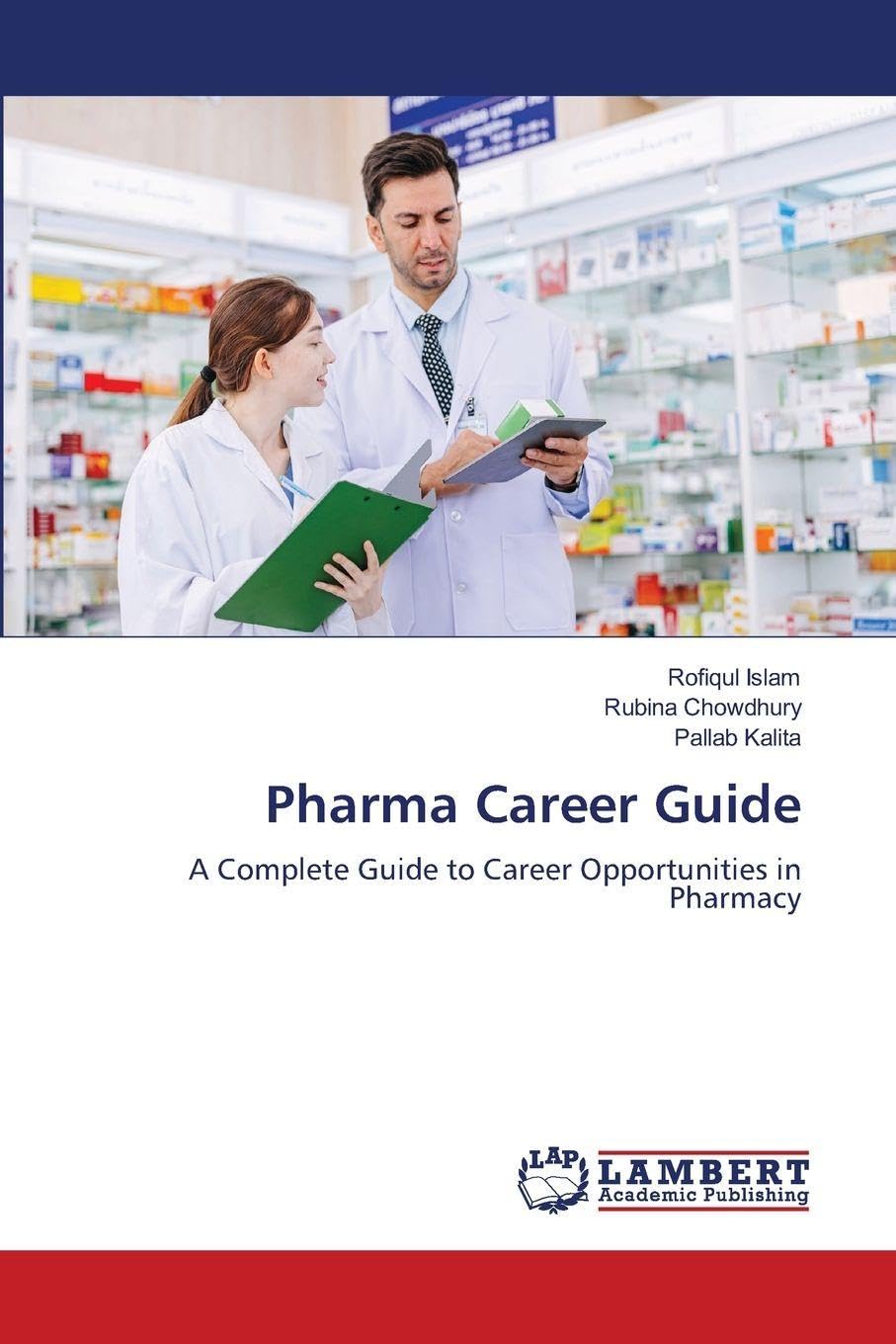 Pharma Career Guide: A Complete Guide to Career Opportunities in Pharmacy