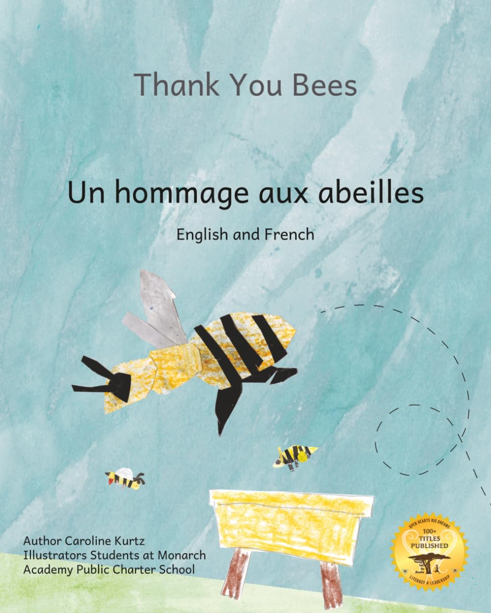 Thank You Bees: Nature’s Buzziest Workers in French and English