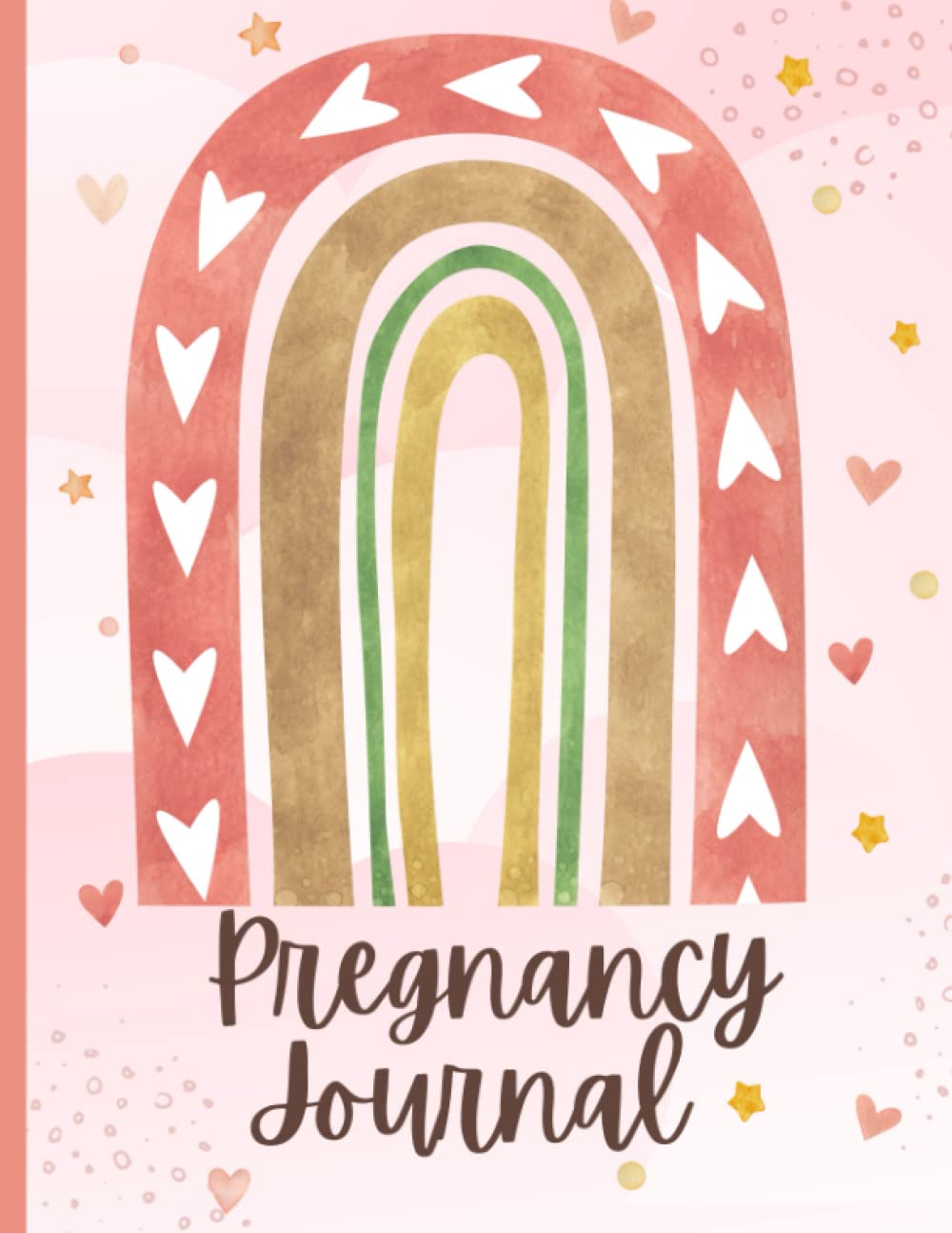 Pregnancy Journal: 40 Week Pregnancy Planner, Organizer and Maternity Keepsake Notebook for First Time Moms and Expecting Mothers