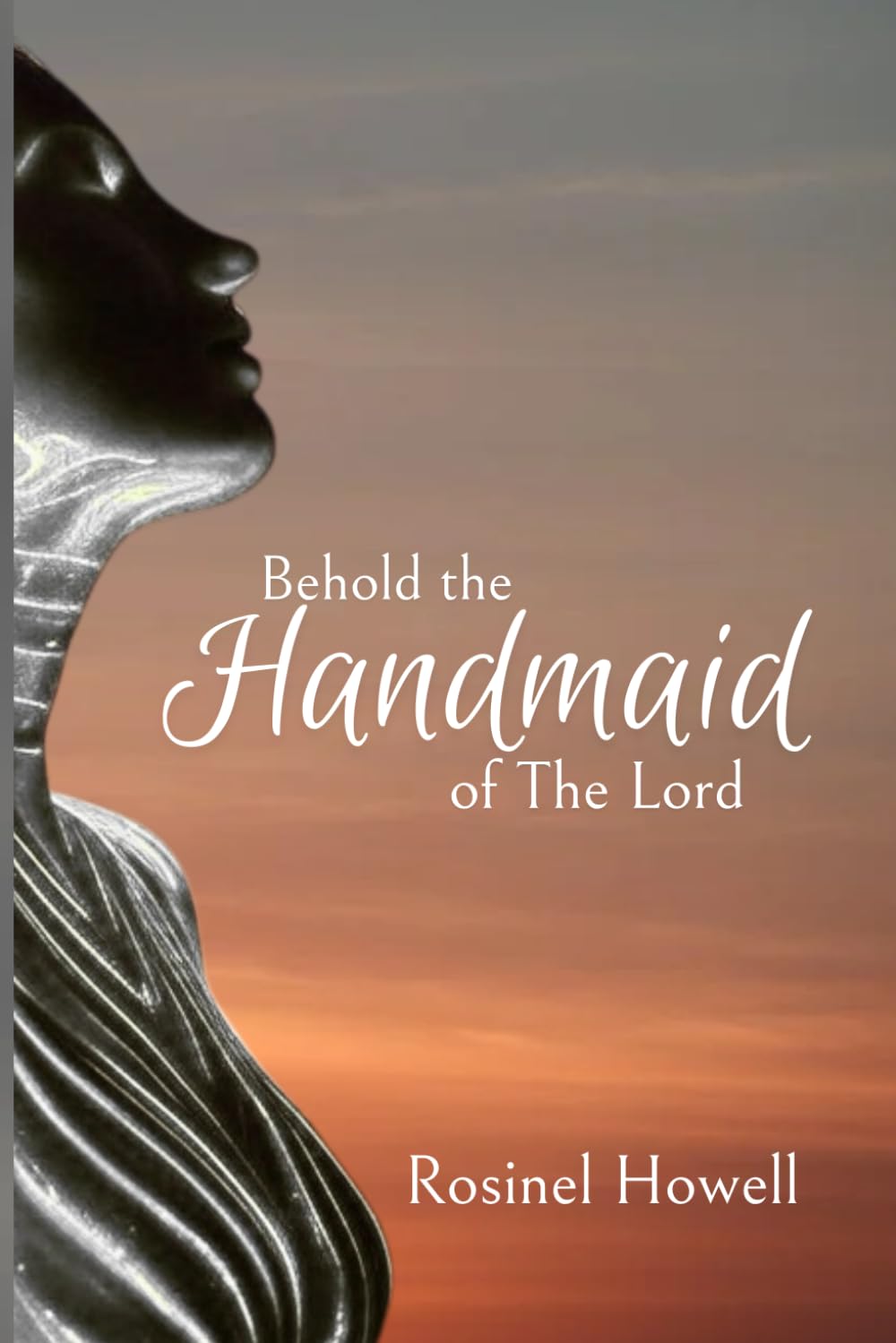 Behold The Handmaid Of The Lord