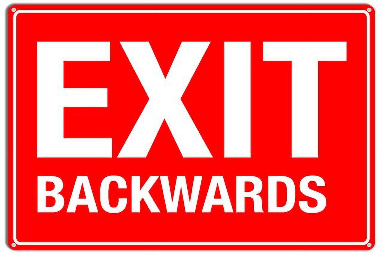 peiyeety Exit Backwards Sign Caution Safety Aluminum Warning Signs Security Tin Signs 12x16 Inches(Green)