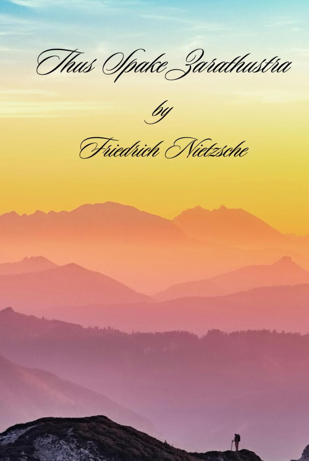 THUS SPAKE ZARATHUSTRA