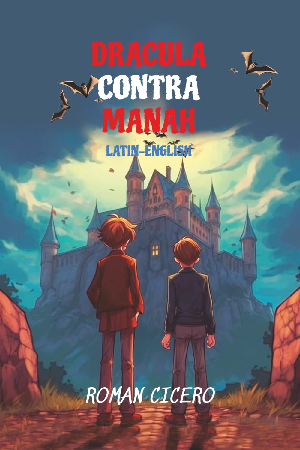Dracula Contra Manah: Reading Level A2 Latin-English: 23 (Graded Latin Readers)