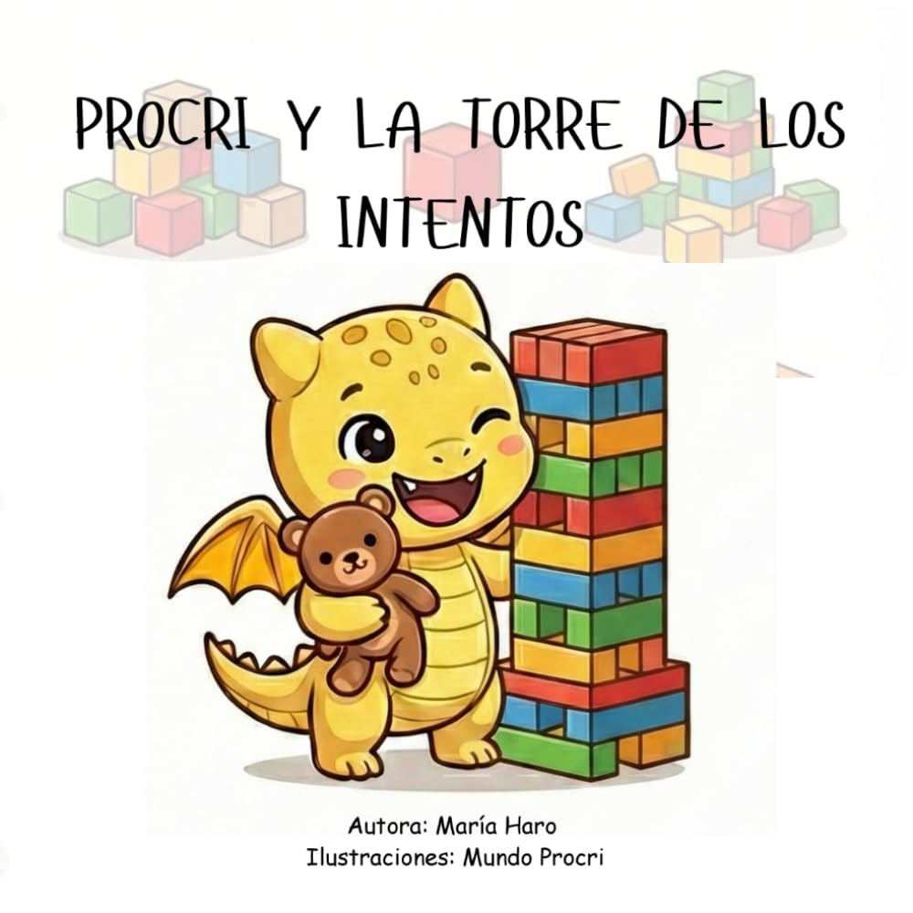 Procri y la Torre de los Intentos: La tolerancia a la frustración, el manejo de la ira y la resiliencia para niños