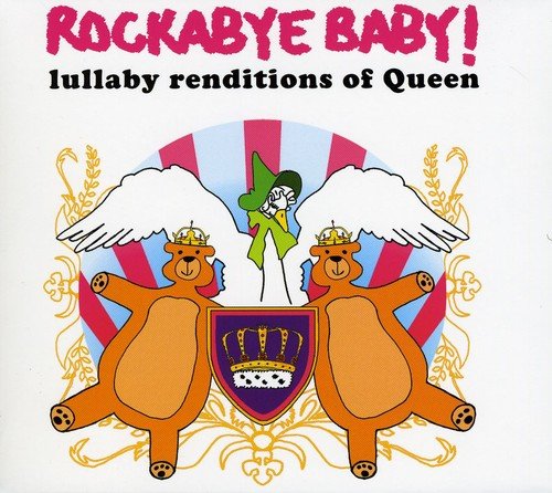 Rockabye Baby Lullaby Renditions of Queen
