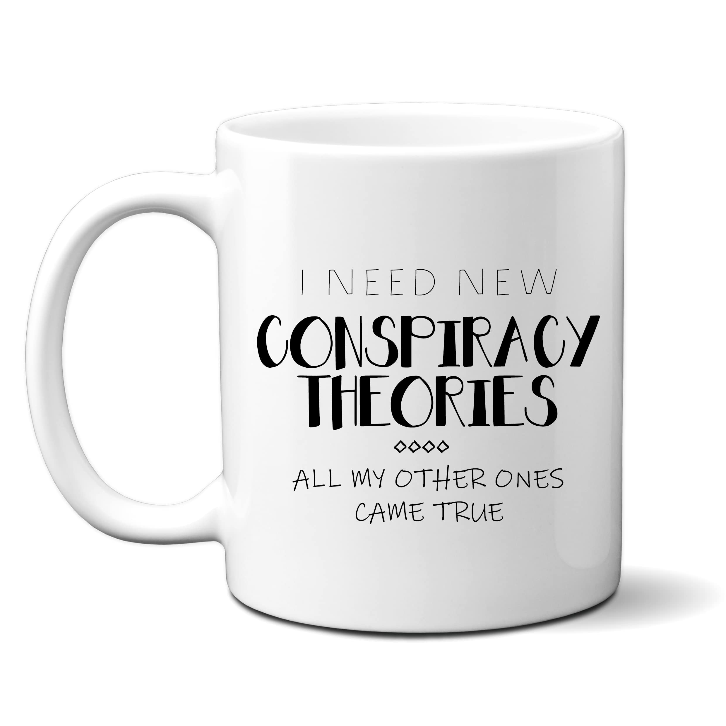Denzie Digs Funny Personalised Mug, I Need New Conspiracy Theories, Political Humour, Birthday Gift for Men or Women, Colleague Friend