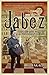 Jabez : The Rise and Fall of a Victorian Rogue