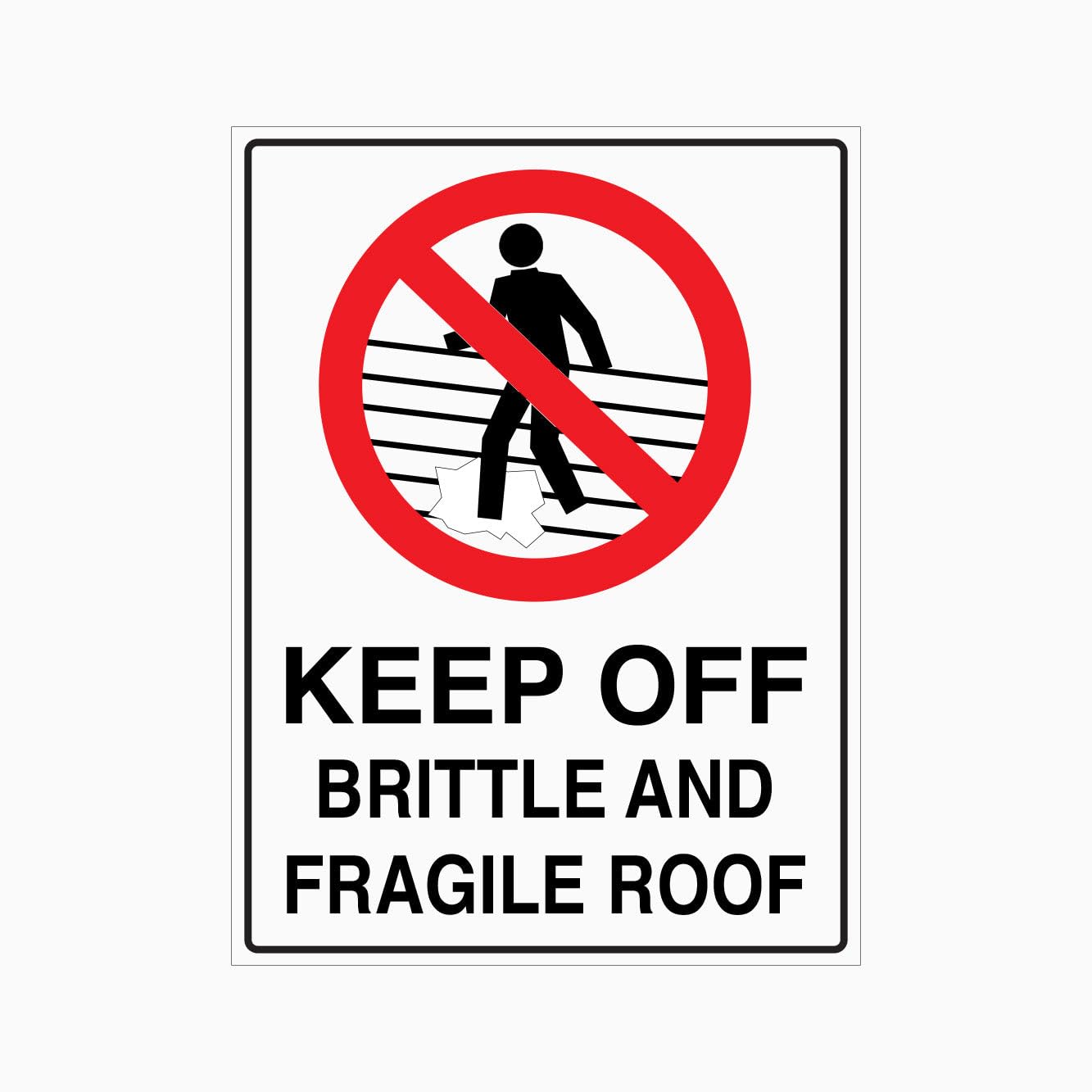 KEEP OFF BRITTLE AND FRAGILE ROOF Sign Workplace Metal Tin Sign 8 x 12 inch for Industrial & Commercial Series