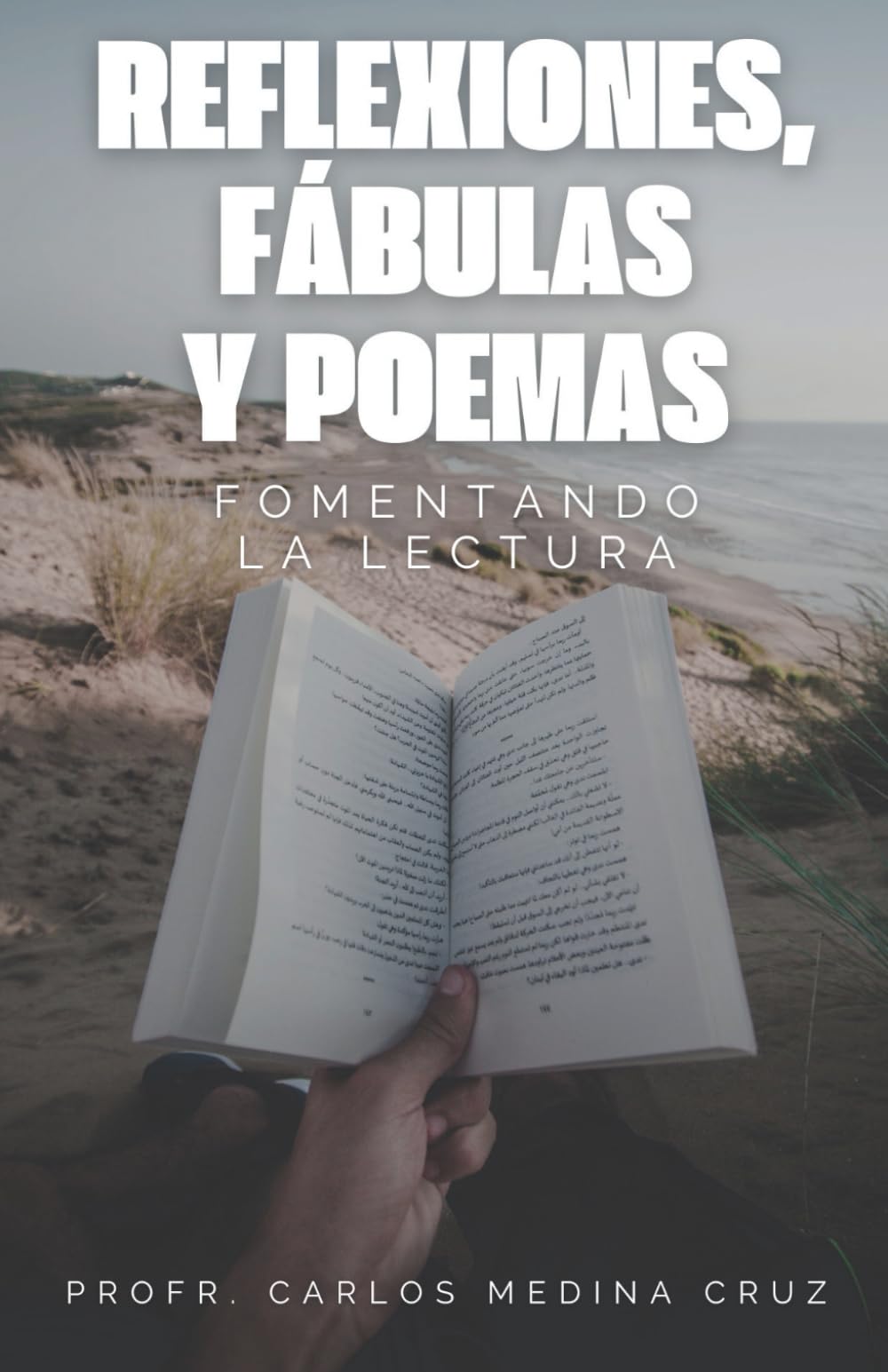 REFLEXIONES, FÁBULAS Y POEMAS SEGUNDA PARTE: FOMENTANDO LA LECTURA