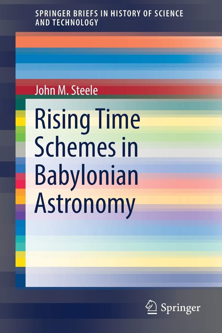 Rising Time Schemes in Babylonian Astronomy (SpringerBriefs in History of Science and Technology)
