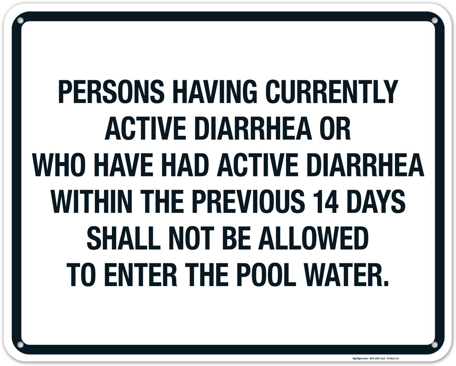 Persons Having Currently Active Diarrhea Or Who Have Had Active Diarrhea Sign, Pool Sign, 24x30 Inches, 55 mil Thick HDPS (high Density polystyrene), Made in USA
