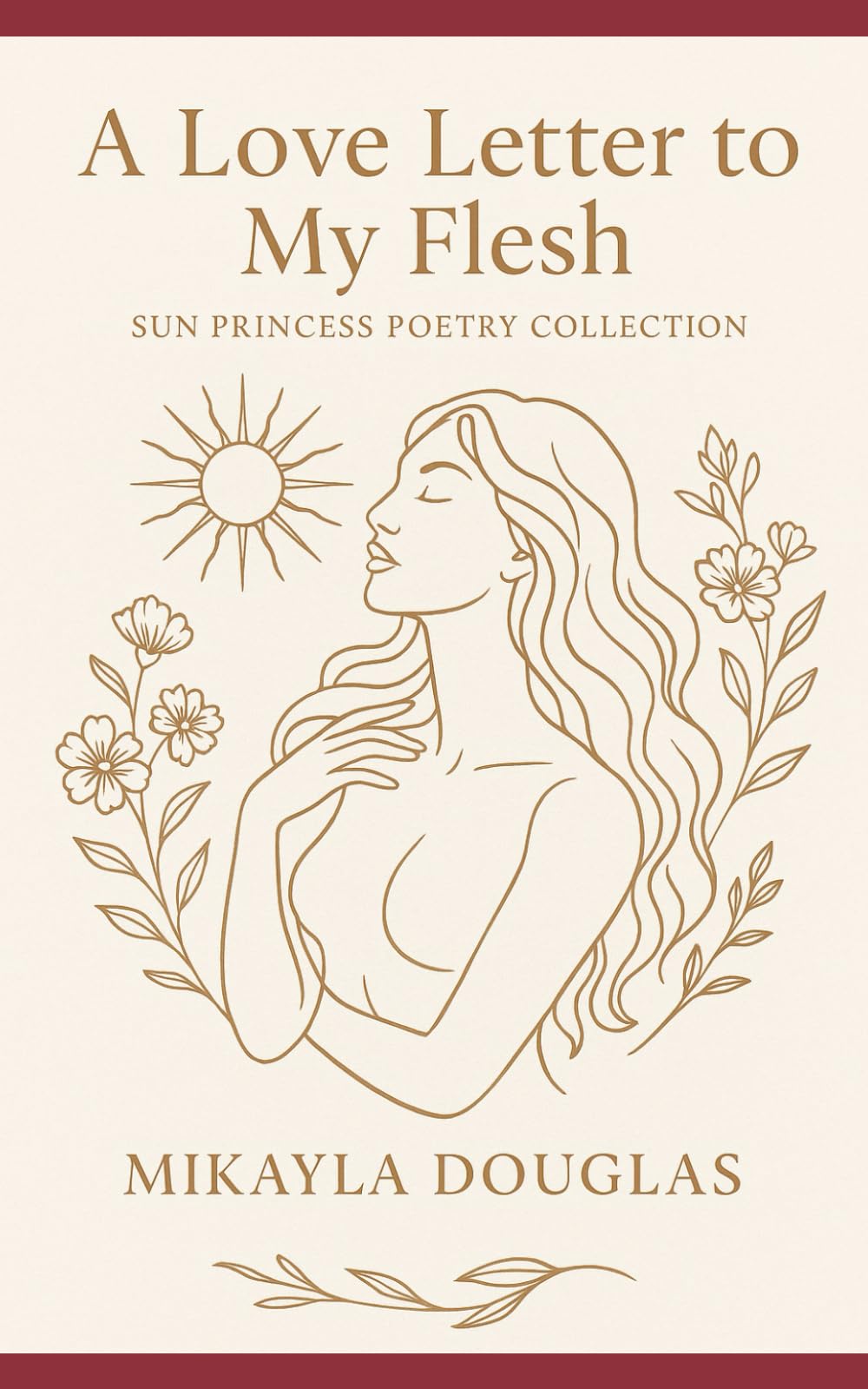 A Love Letter to My Flesh: Sun Princess Poetry Collection