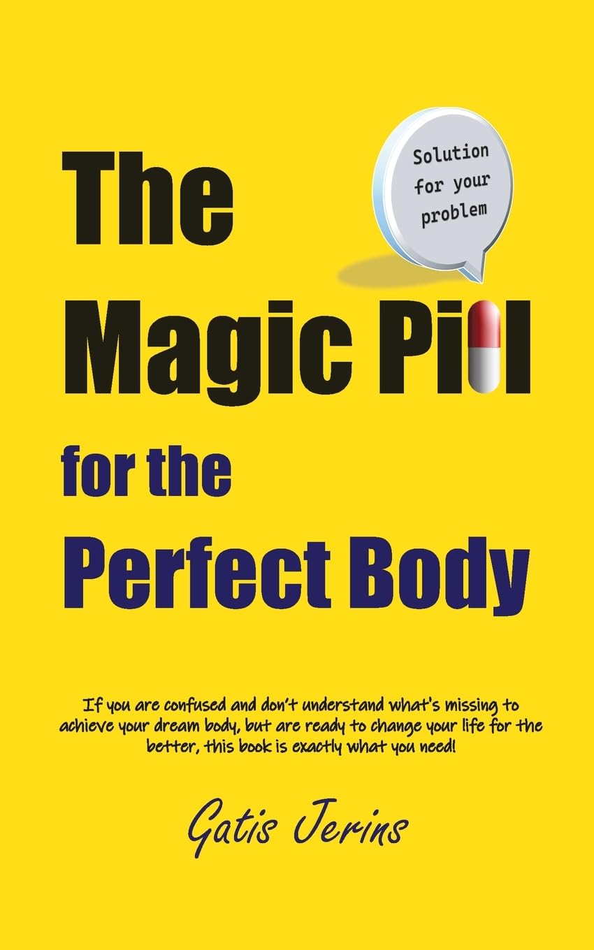 The Magic Pill For The Perfect Body