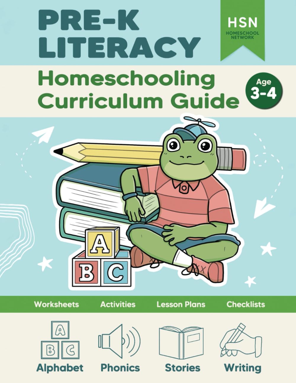 Homeschooling Curriculum Guide: Pre-K Literacy: Complete Home Education English Curriculum