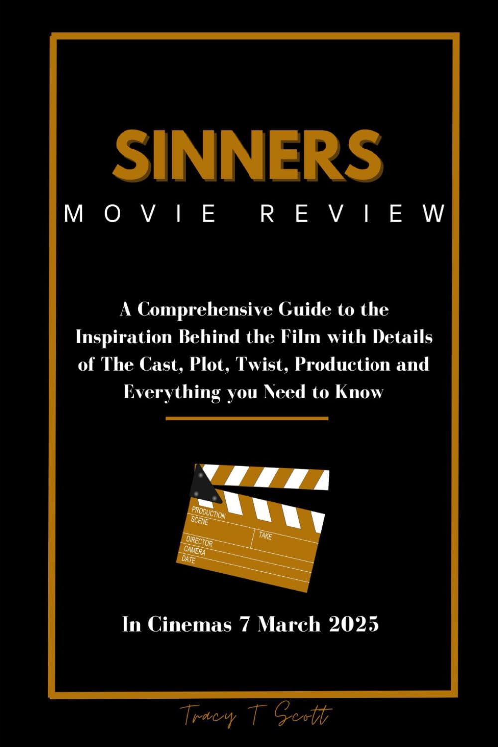 Sinners 2025 (Movie Review): A Comprehensive Guide to the Inspiration Behind the Film with Details of The Cast, Plot, Twist, Production and Everything you Need to Know