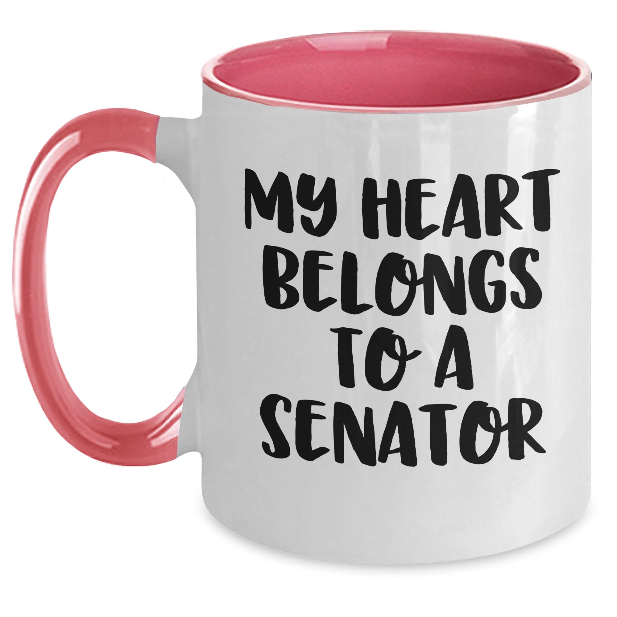 Funny Senator Gifts - 'My Heart Belongs To A Senator' Two Tone Coffee Mug — funny ceramic mug from ShopProudGifts