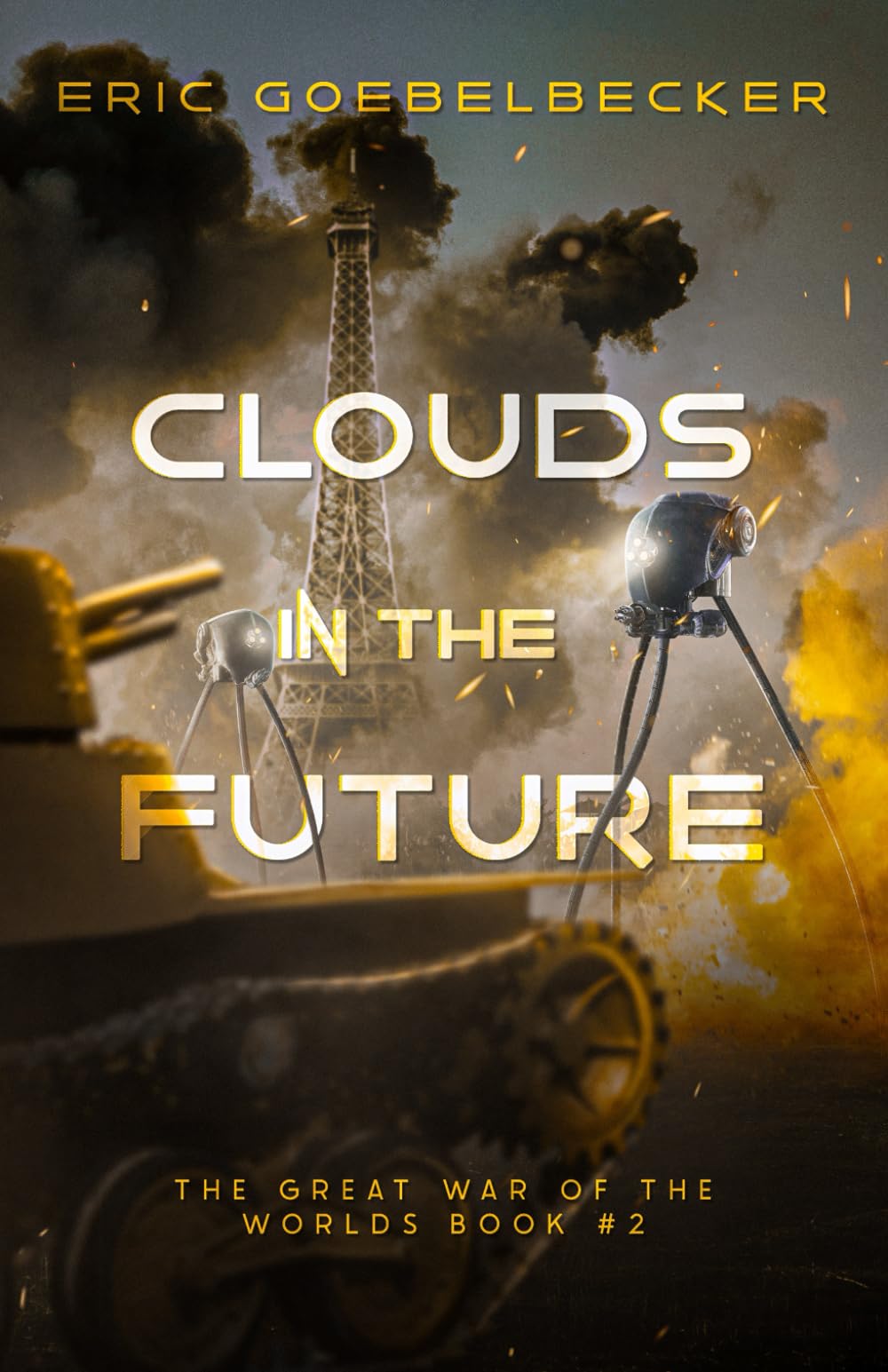 Clouds in the Future: A Sequel to War of the Worlds (The Great War of the Worlds)