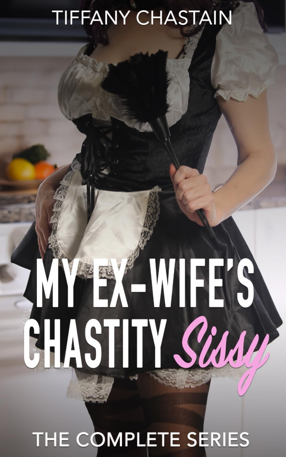 My Ex-Wife’s Chastity Sissy: The Complete Series