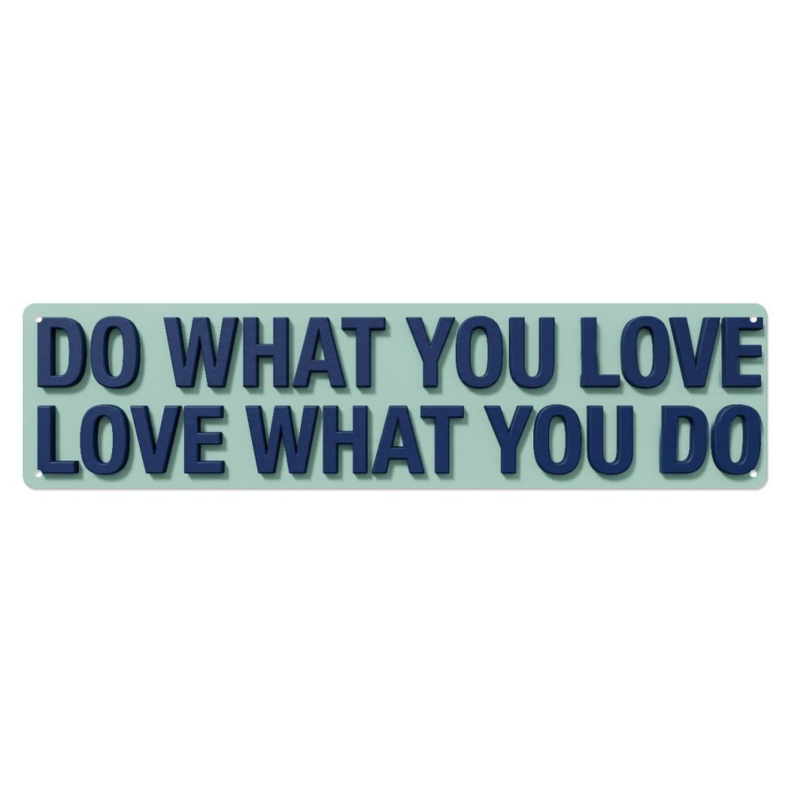 Fyrn Style Do What You Love Love What Positive Metal Tin Sign