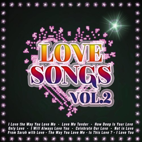 Amazon Love Songs Vol 2 Various Artists Digital Music